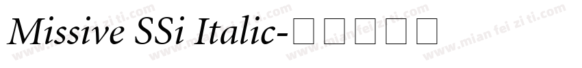 Missive SSi Italic字体转换